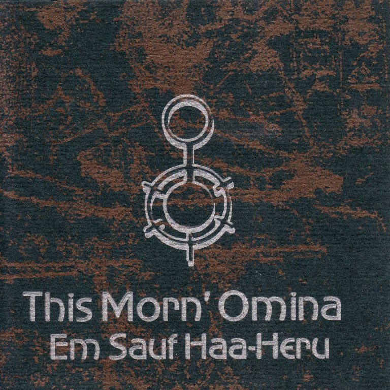 THIS MORN’ OMINA: Em Sauf Haa-Heru (CD)